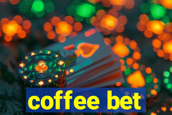 coffee bet